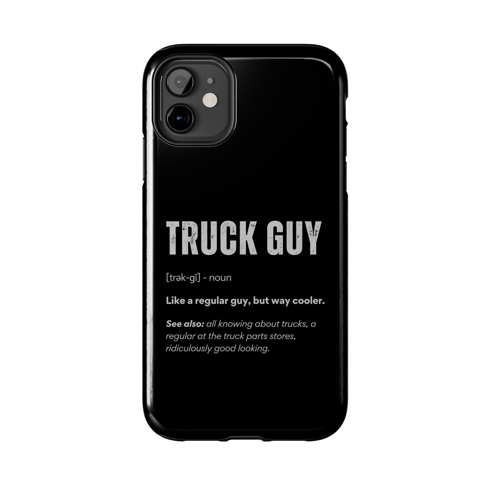 Truck Guy Definition Phone Case | Funny Trucker Gift