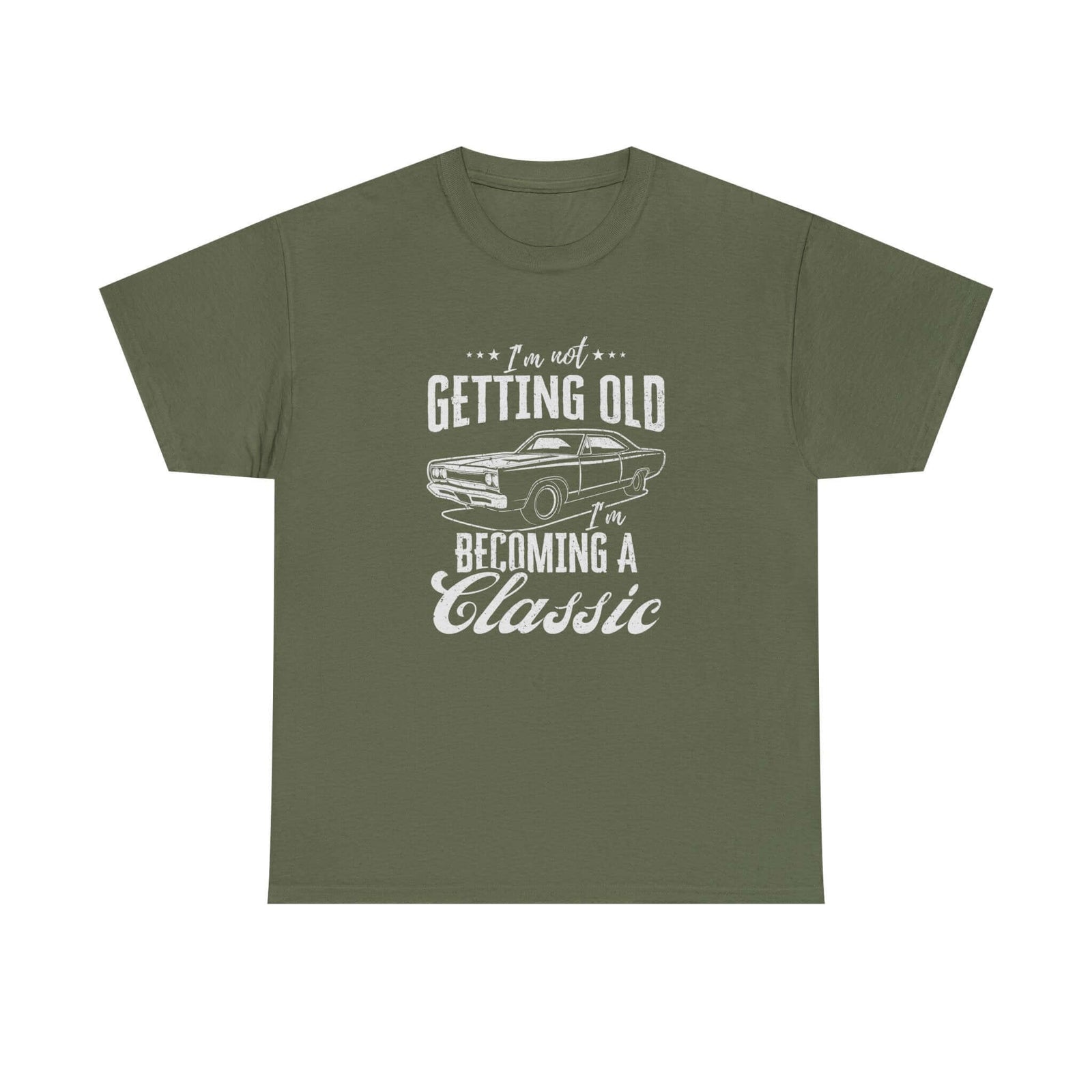 I'm Not Getting Old I'm Becoming a Classic T-Shirt shirt color variant - car guy gift