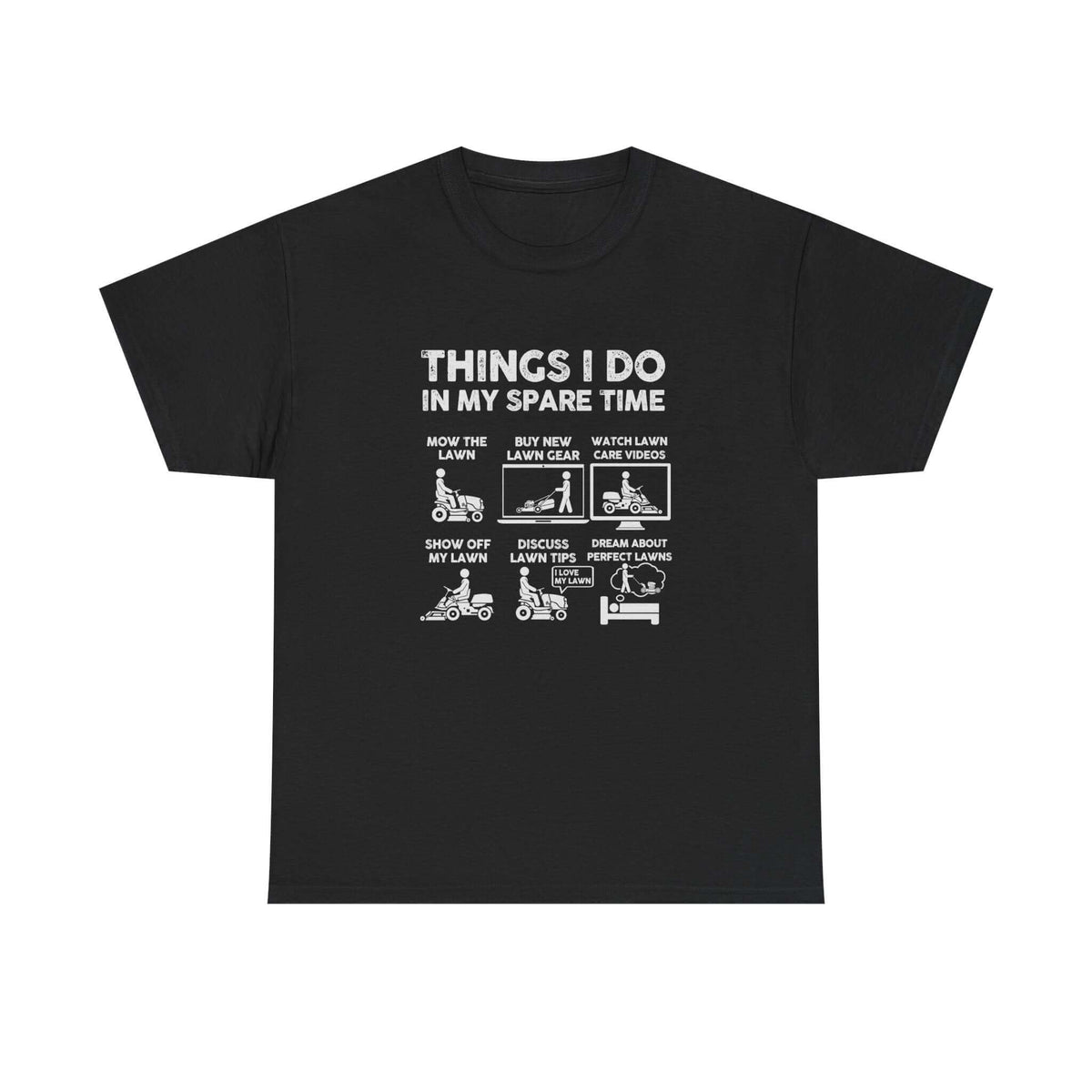 Things I Do in My Spare Time Lawn Mowing T-Shirt shirt - car guy gift tee