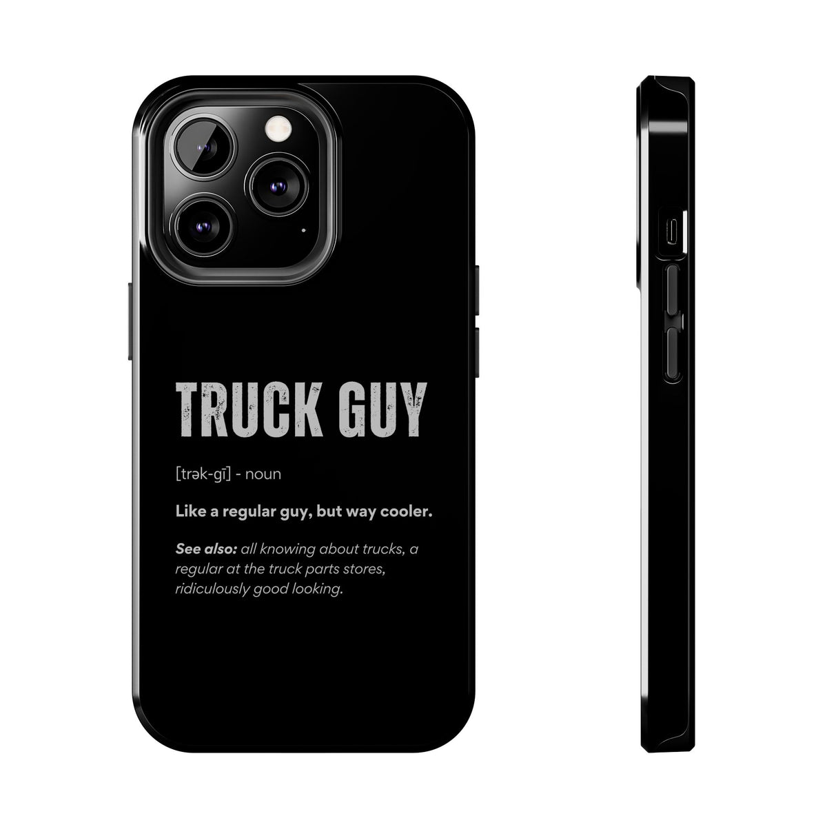 Truck Guy Definition Phone Case shirt - great gift for car fans