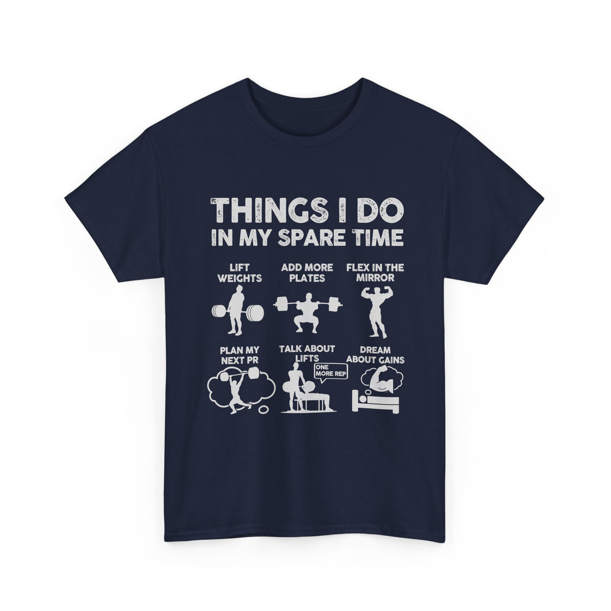 Things I Do In My Spare Time T-Shirt | Funny Gym Workout Tee for Men