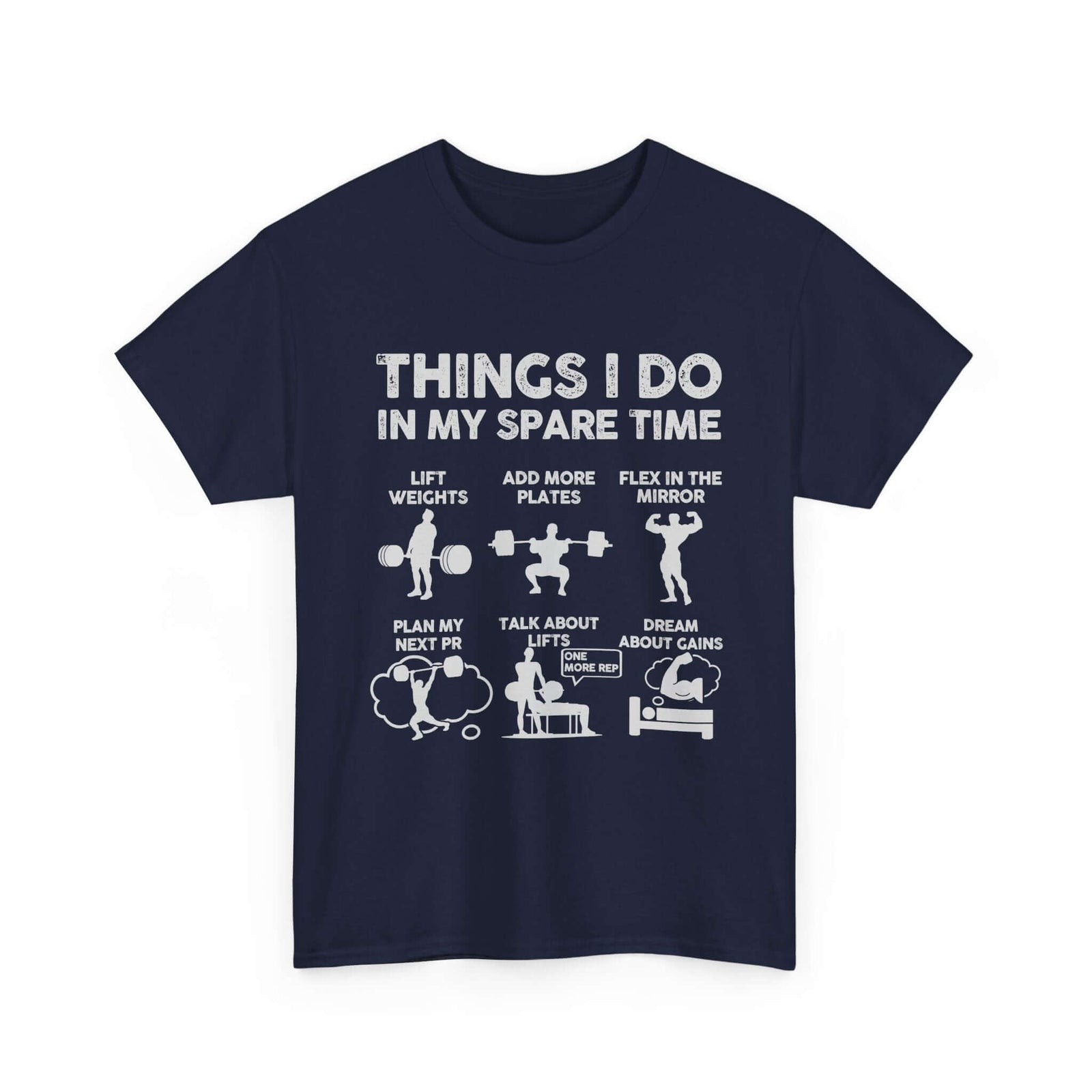 Things I Do In My Spare Time T-Shirt | Funny Gym Workout Tee for Men