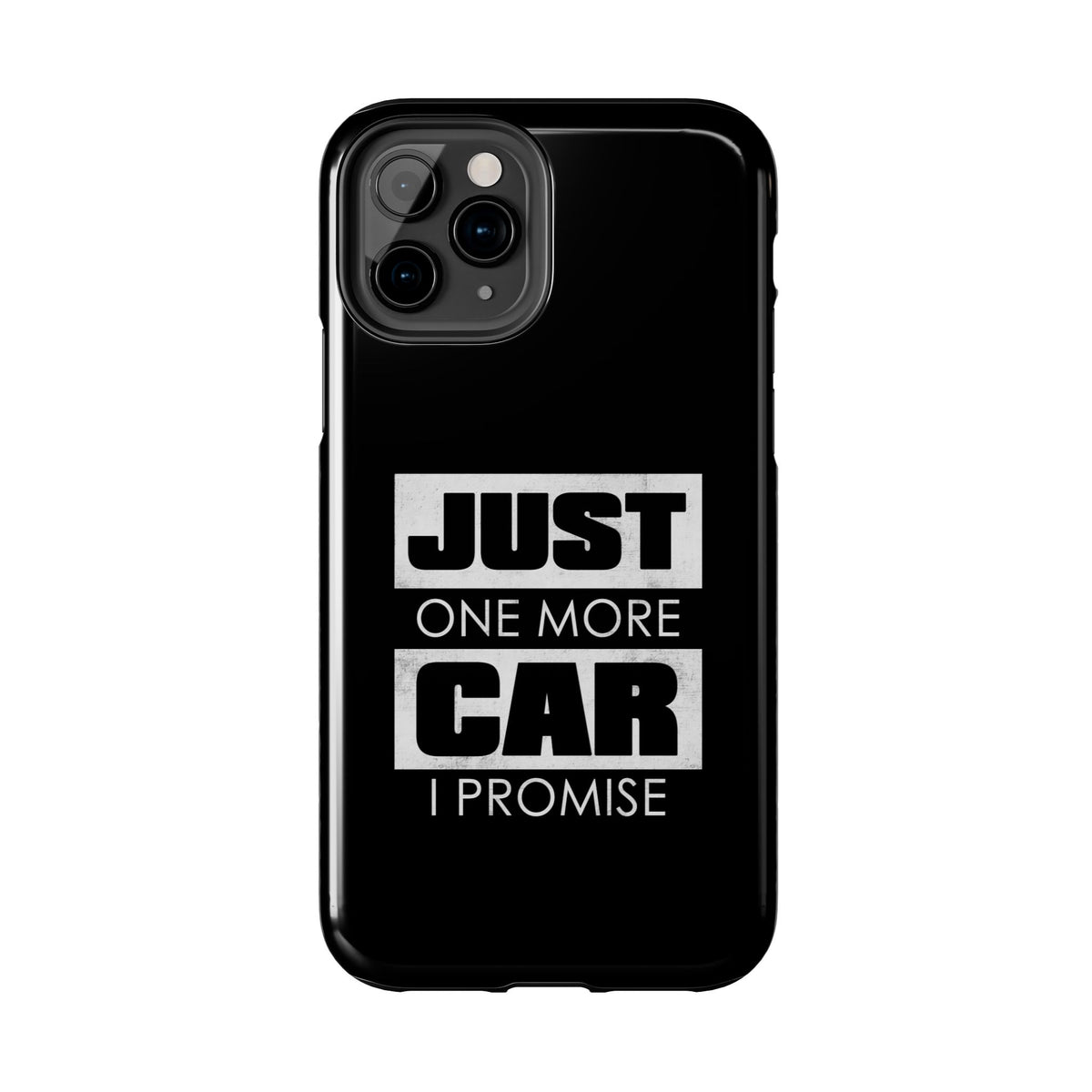 Just One More Car I Promise Tough Phone Case | Car Enthusiast Gift