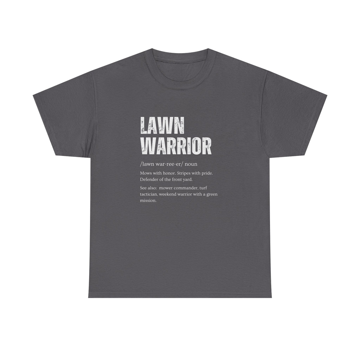 Lawn Warrior shirt - funny mowing tee
