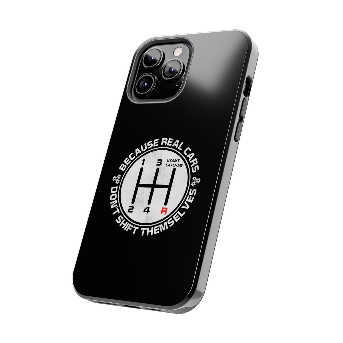 Real Cars Don't Shift Themselves Tough Phone Case | Manual Car Guy Gift