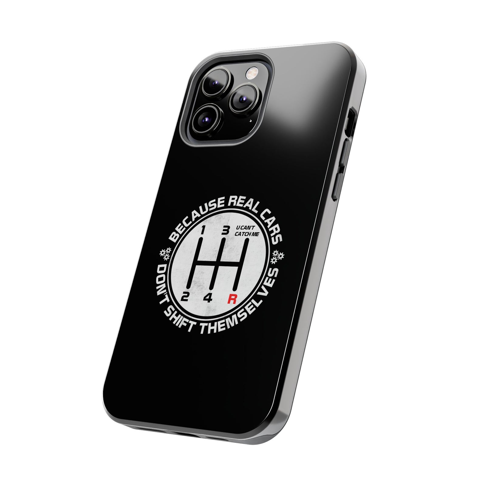 Real Cars Don't Shift Themselves Tough Phone Case | Manual Car Guy Gift