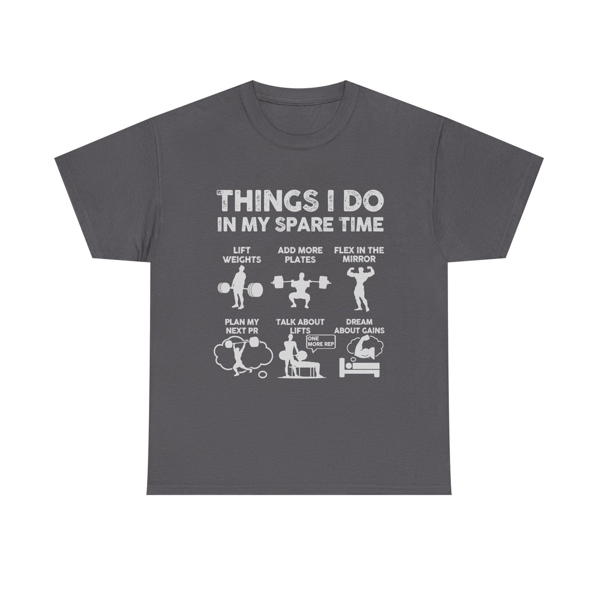 Things I Do In My Spare Time T-Shirt | Funny Gym Workout Tee for Men
