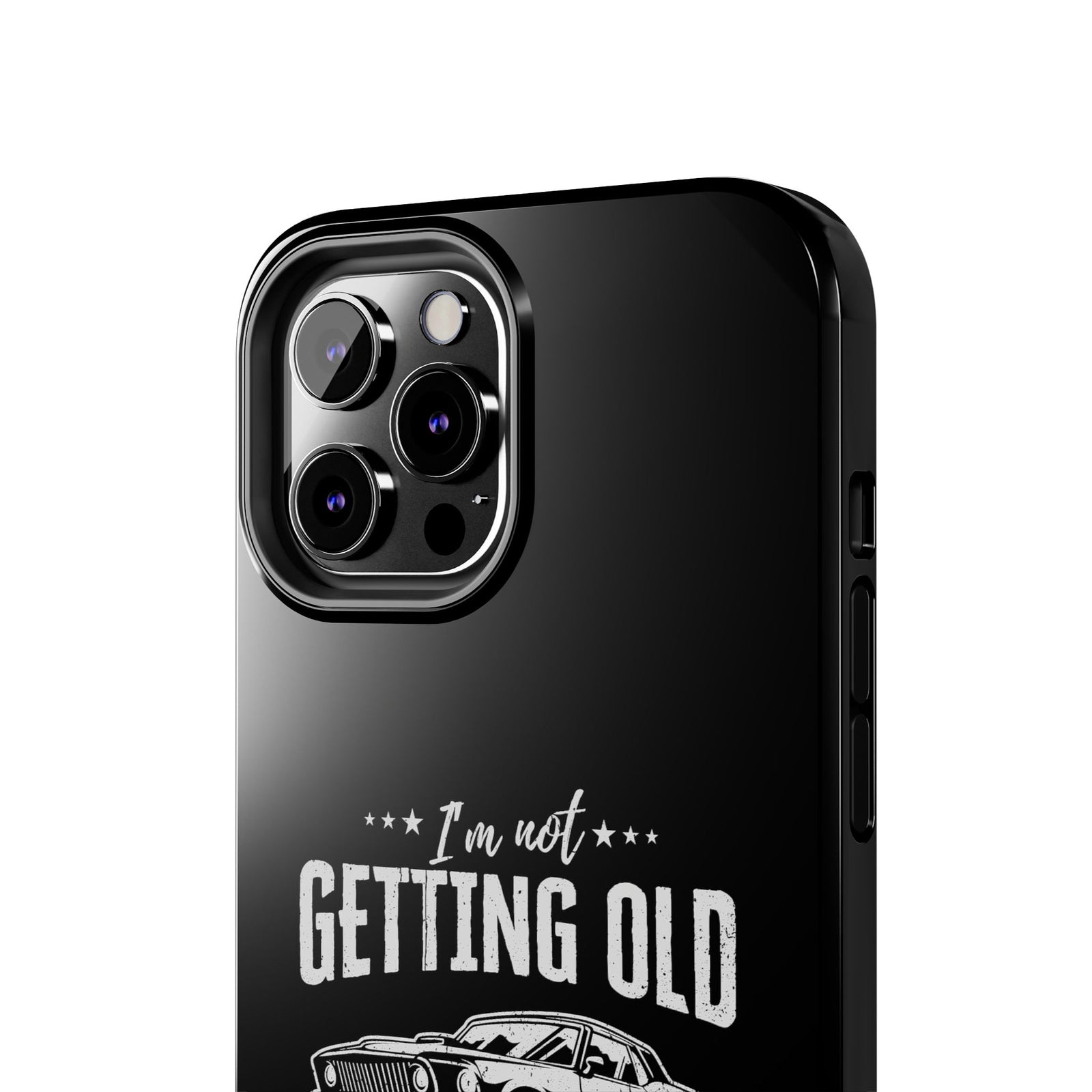 I'm Not Getting Old I'm Becoming a Classic Phone Case | Muscle Car Gift