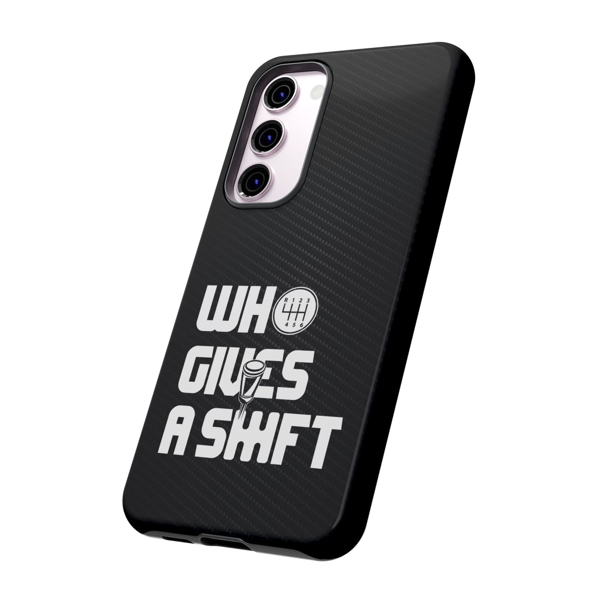 Who Gives a Shift Car Tough Phone Case | Funny Car Guy Gift