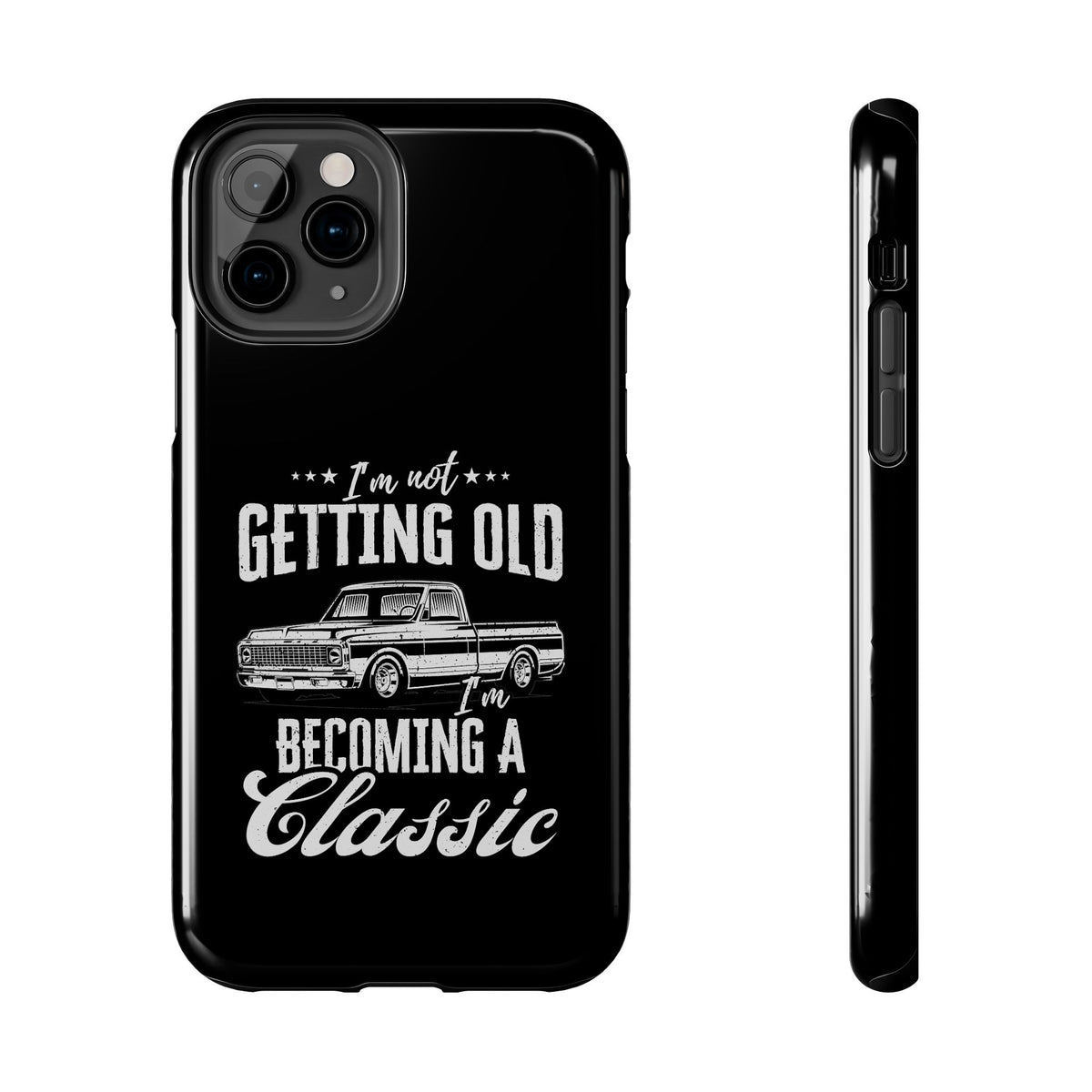 I'm Not Getting Old I'm Becoming a Classic phone case front view | car lover gift