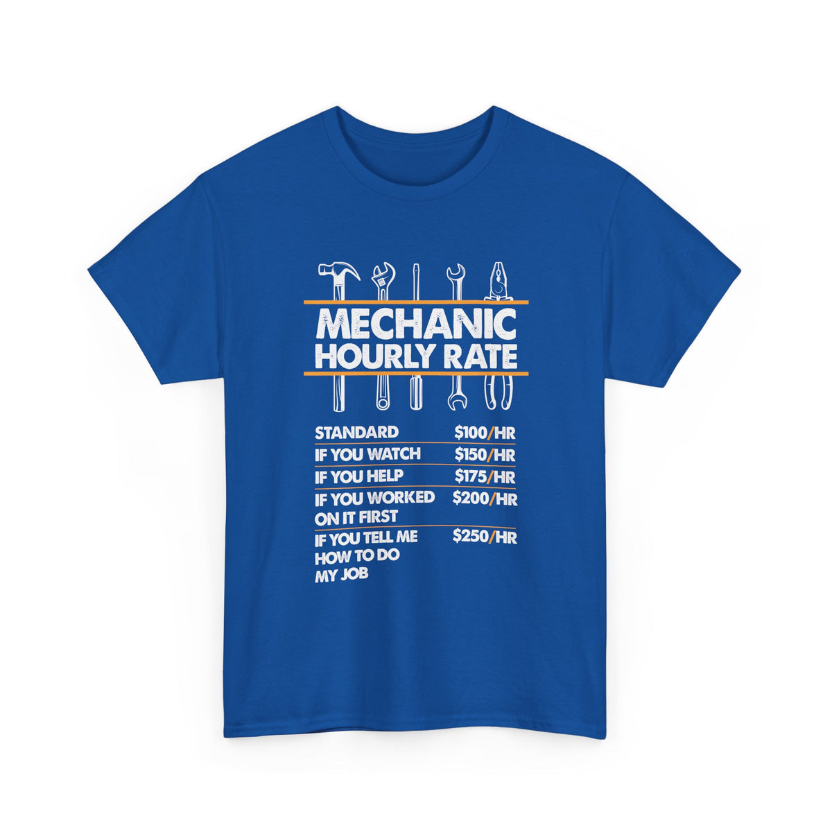 Mechanic Hour Rate T-Shirt | Funny Car Guy Mechanic Tee
