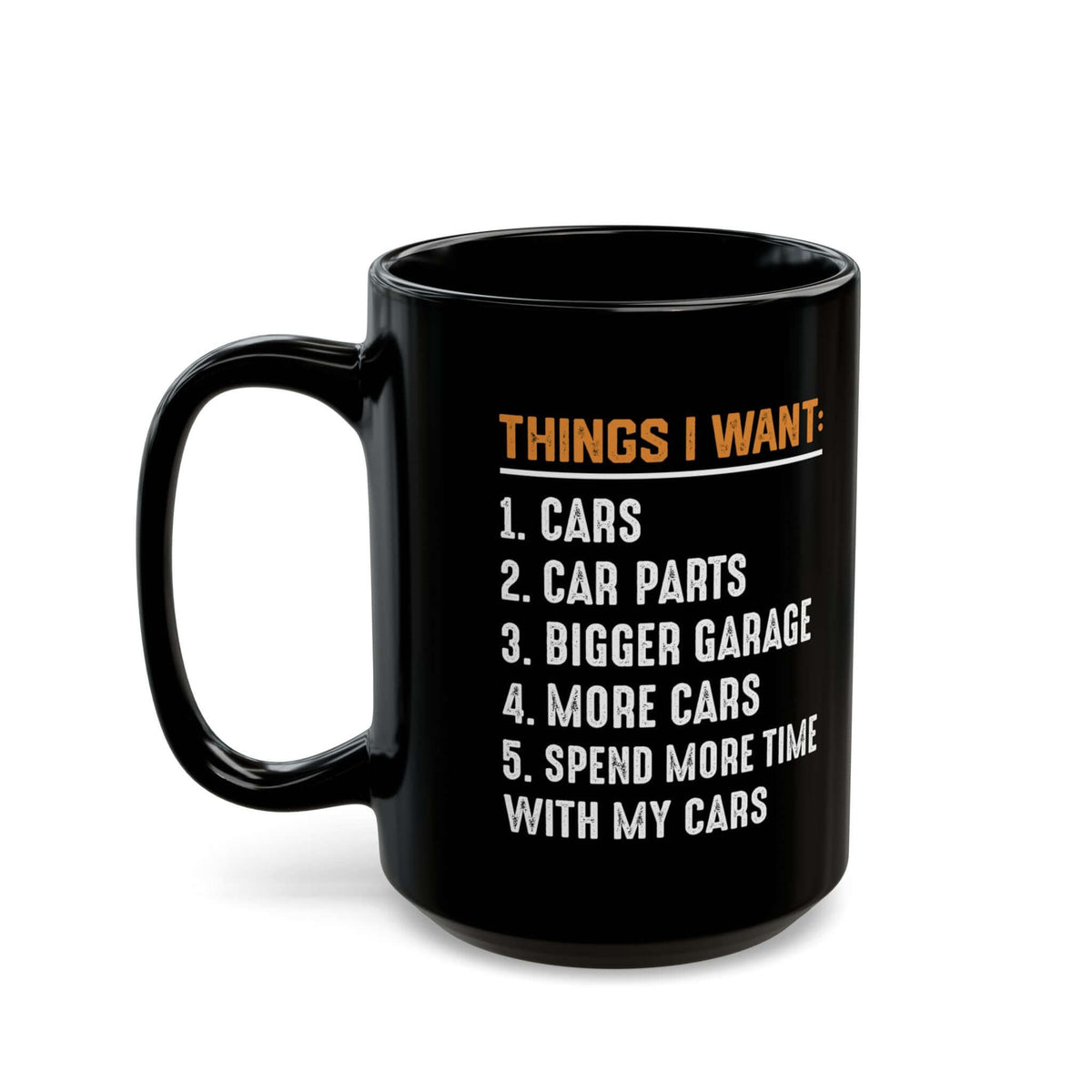Things I Want Coffee Mug ceramic mug - unique gift for car lovers