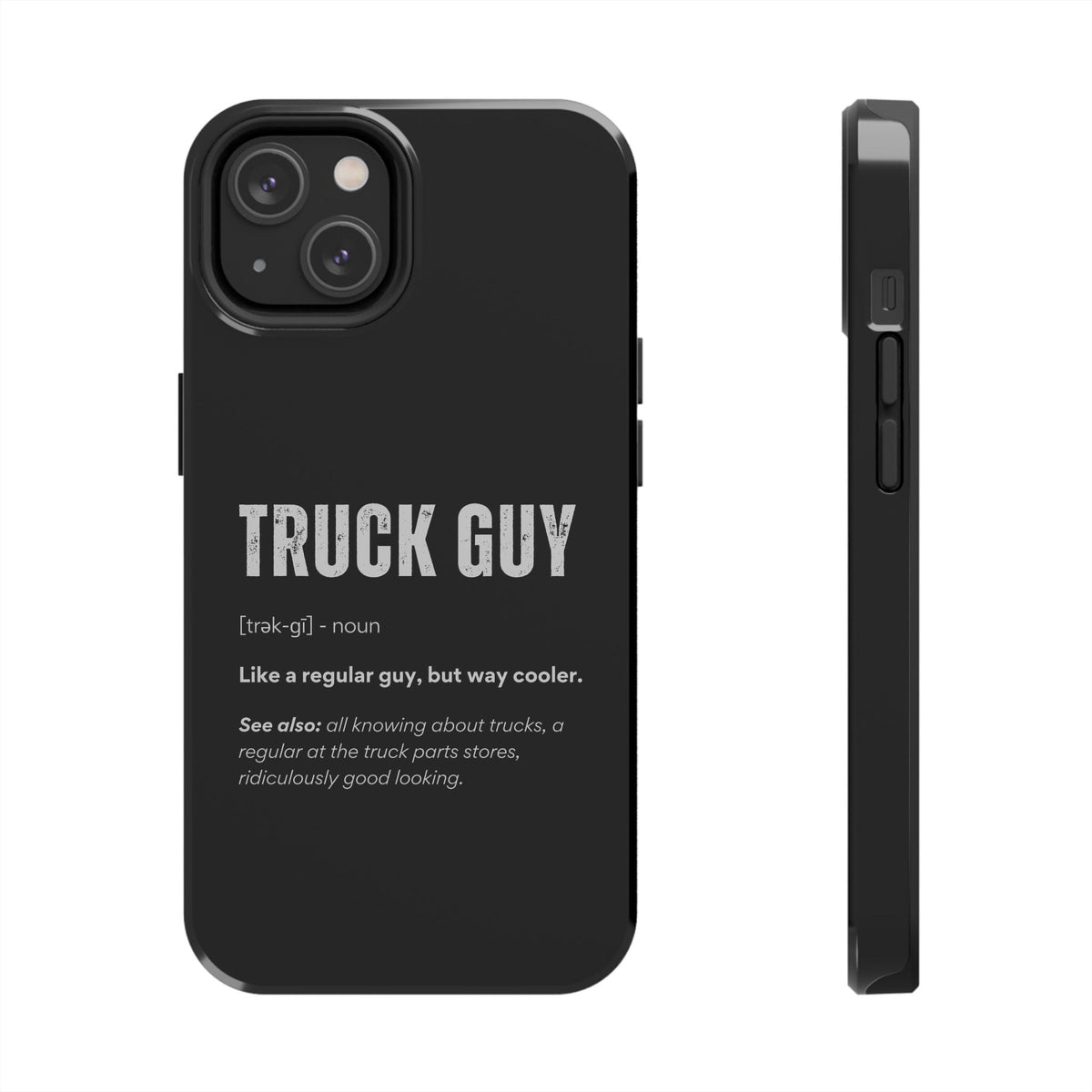Truck Guy Definition Phone Case t-shirt lifestyle - car guy present