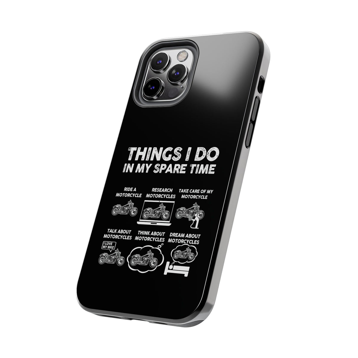 Things I Do in My Spare Time Motorcycle Phone Case | Biker Gift