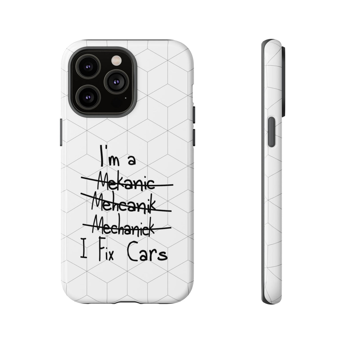 Mechanic I Fix Cars Funny Tough Phone Case | Car Guy Gift