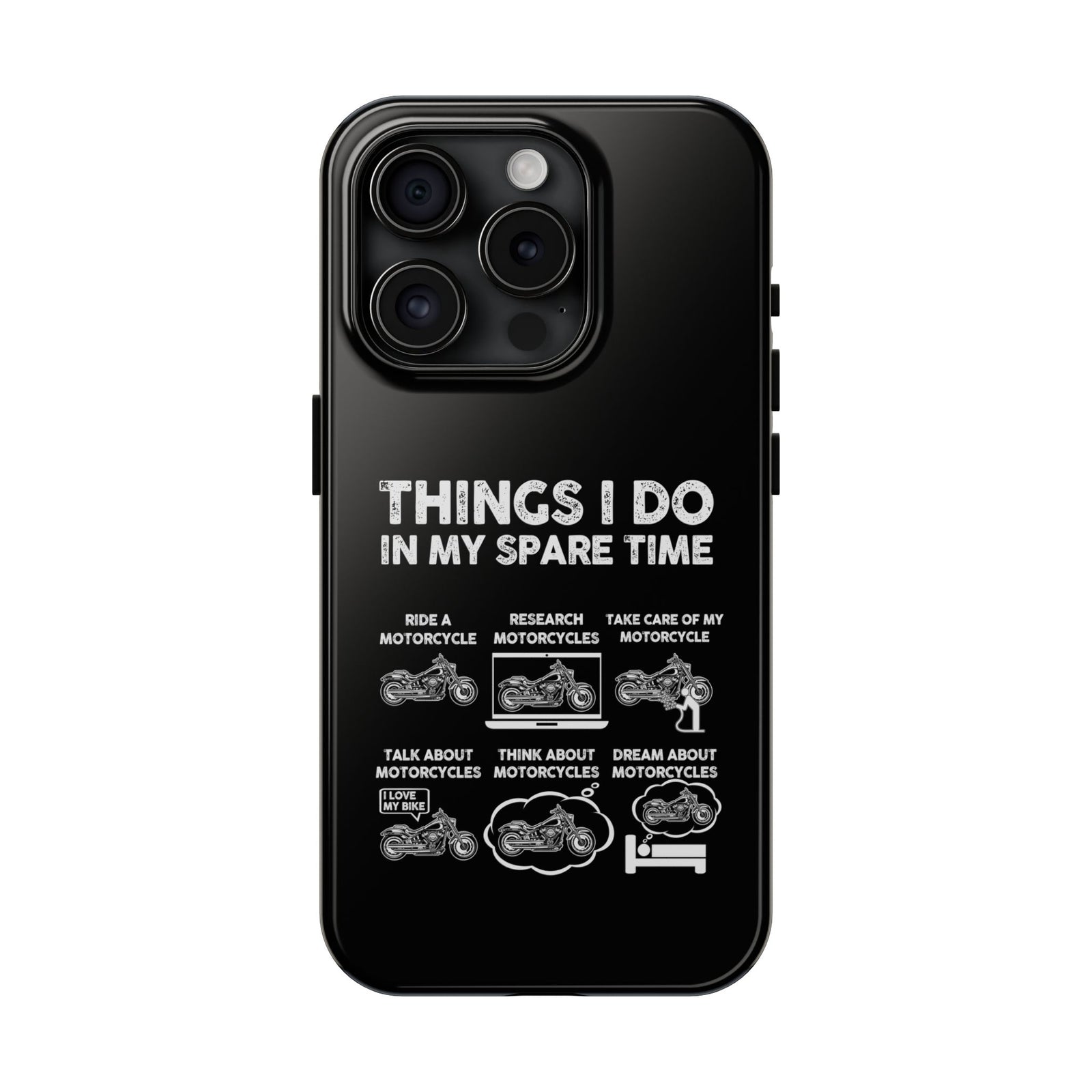 Things I Do in My Spare Time Motorcycle Phone Case | Biker Gift