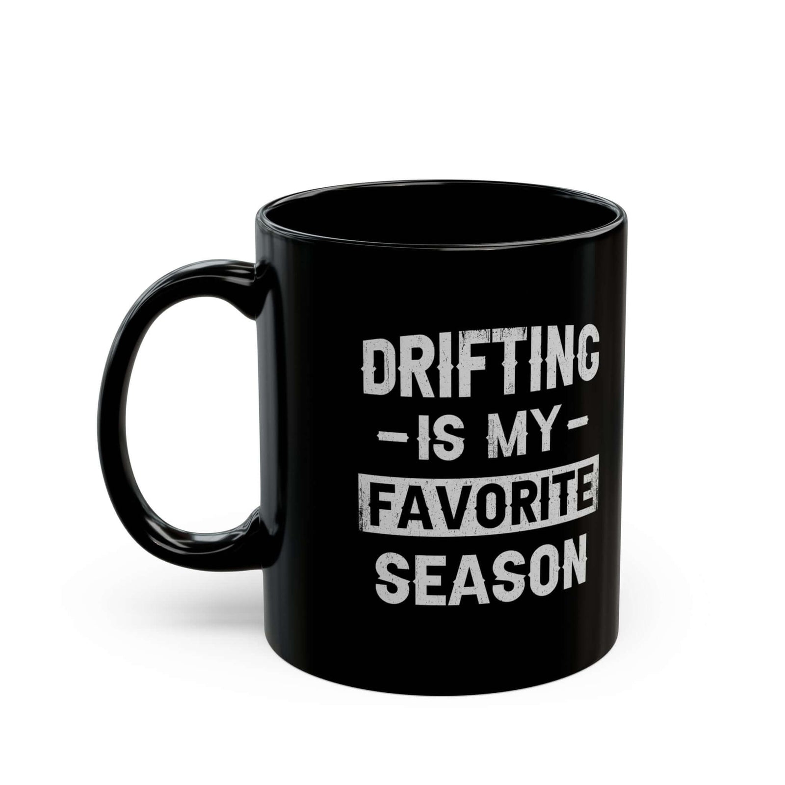 Drifting Is My Favorite Season Mug funny mug - automotive enthusiast gift