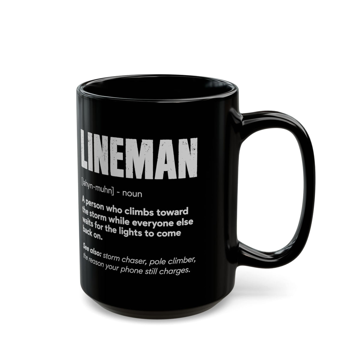 Lineman Definition Coffee Mug - 15oz black coffee mug, handle on the right