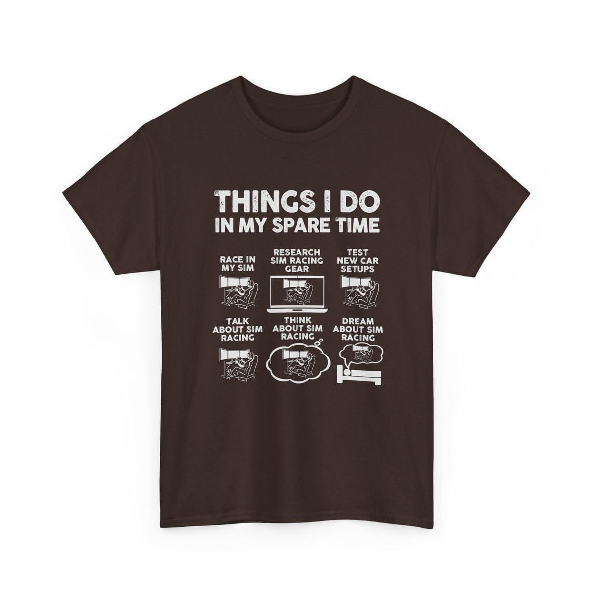 Things I Do In My Spare Time SIM Racing T-Shirt | Sim Racer Gift