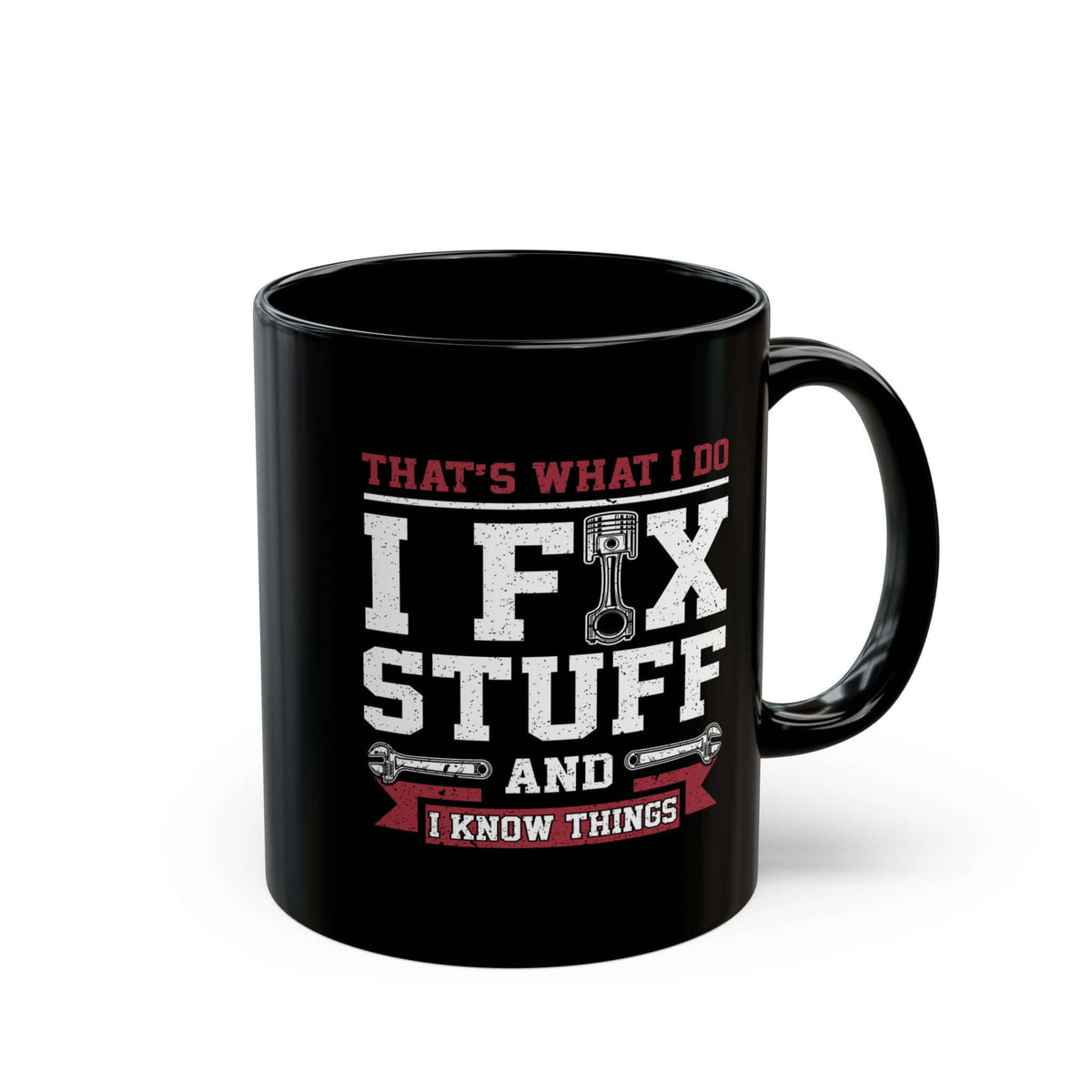 I Fix Stuff and I Know Things Coffee Mug mug handle view - car lover gift