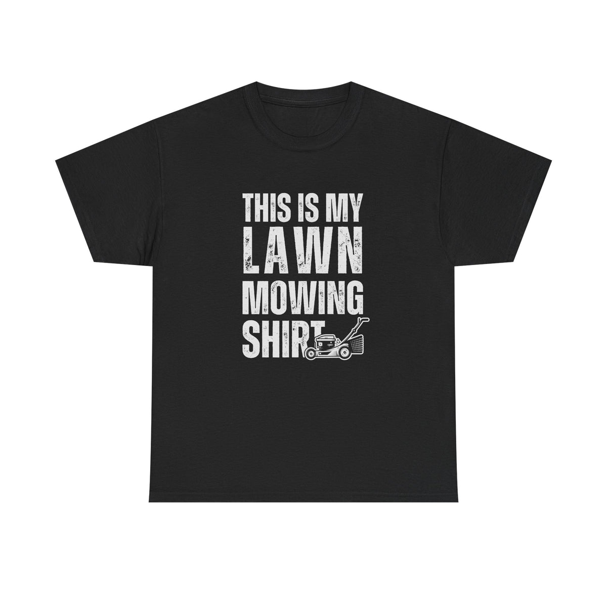 This Is My Lawn Mowing Shirt close up - yard work humor tee