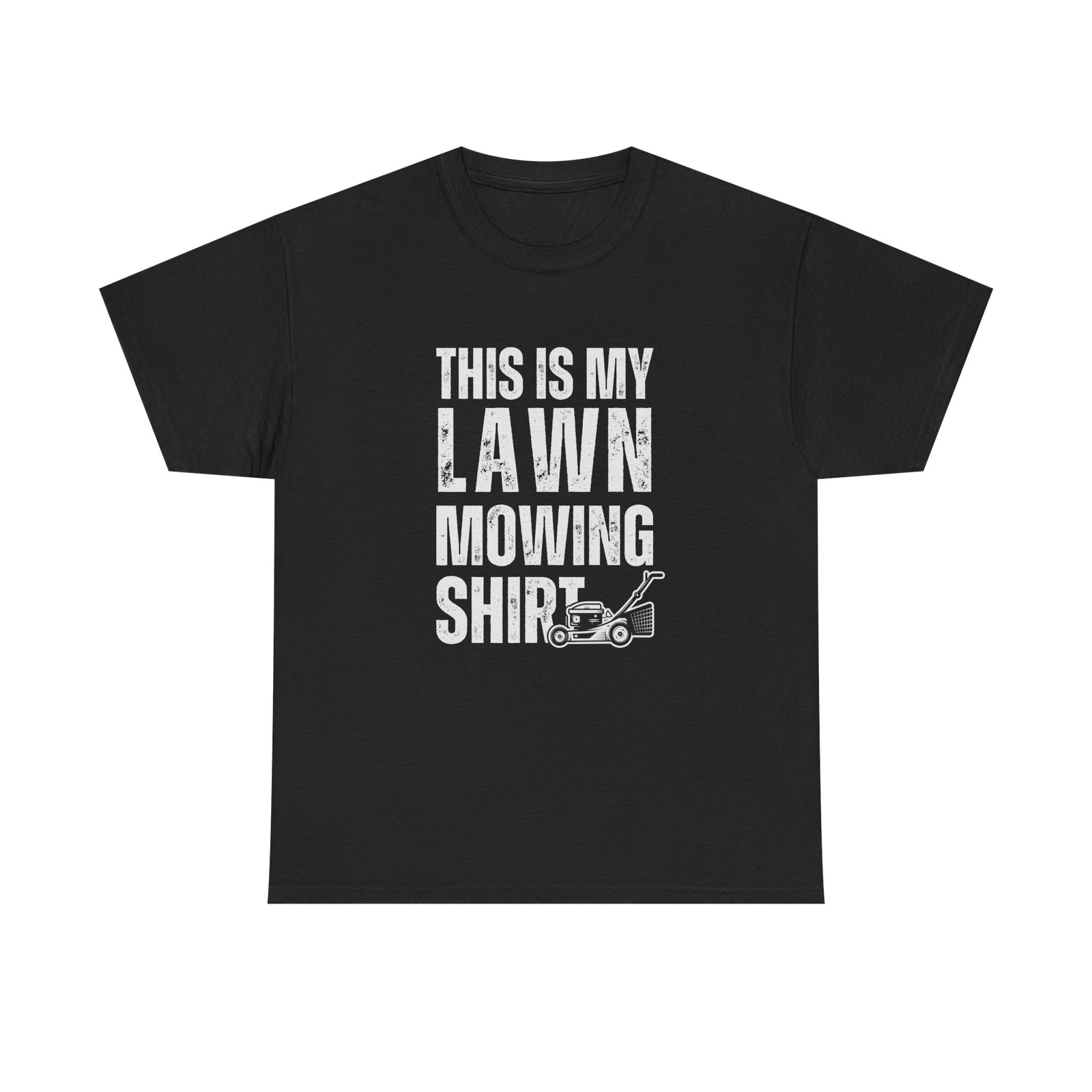This Is My Lawn Mowing Shirt close up - yard work humor tee