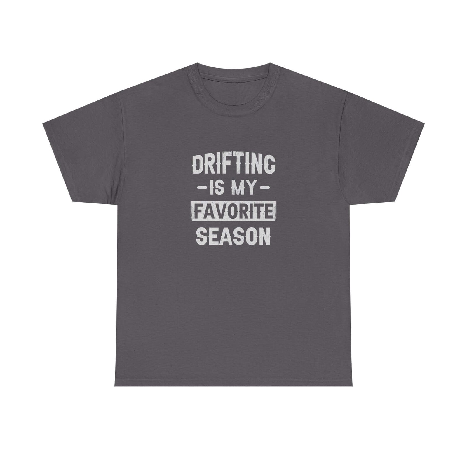 Drifting is My Favorite Season T-Shirt shirt back view - car enthusiast tee