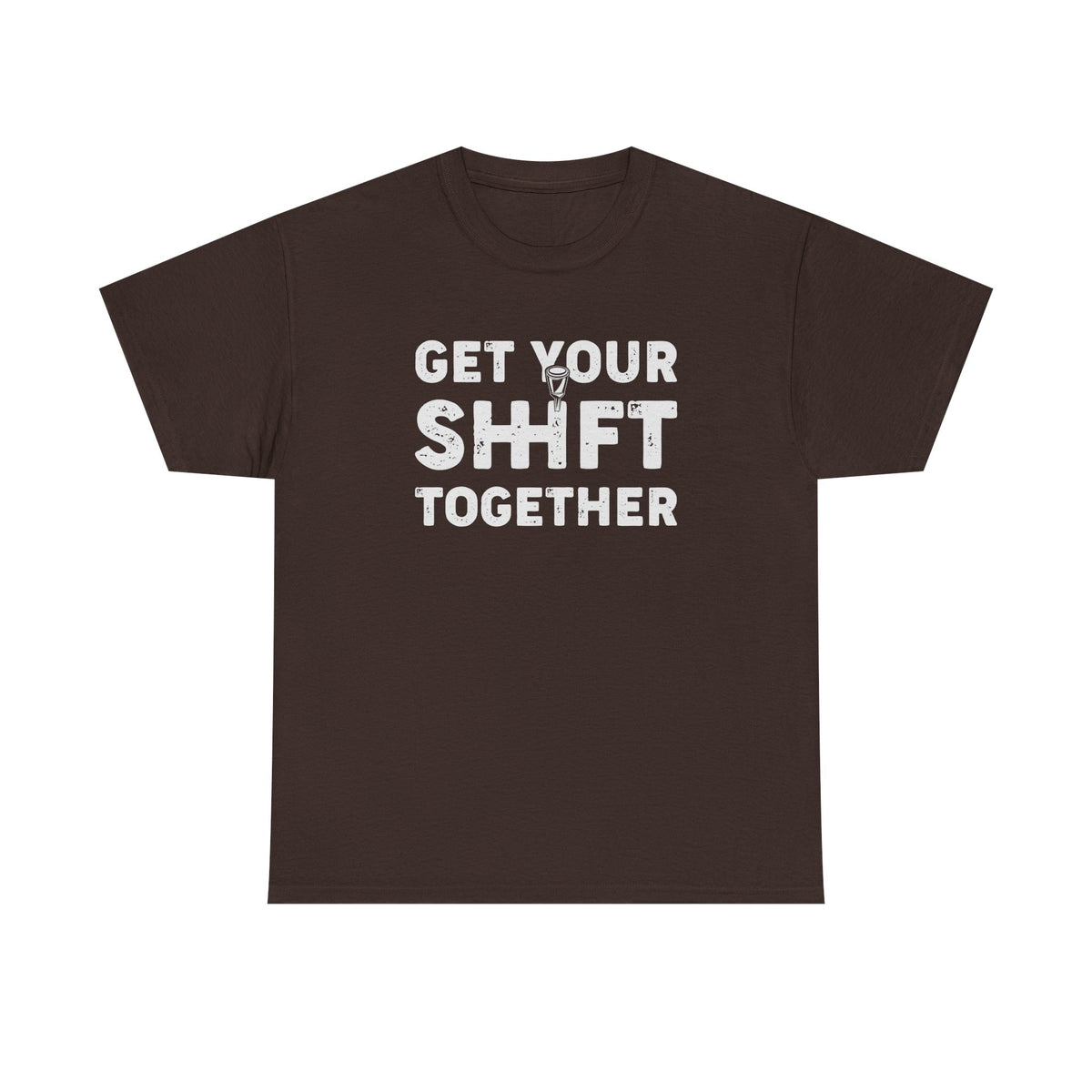 Get Your Shift Together T-Shirt | Funny Car Guy Gearhead Tee