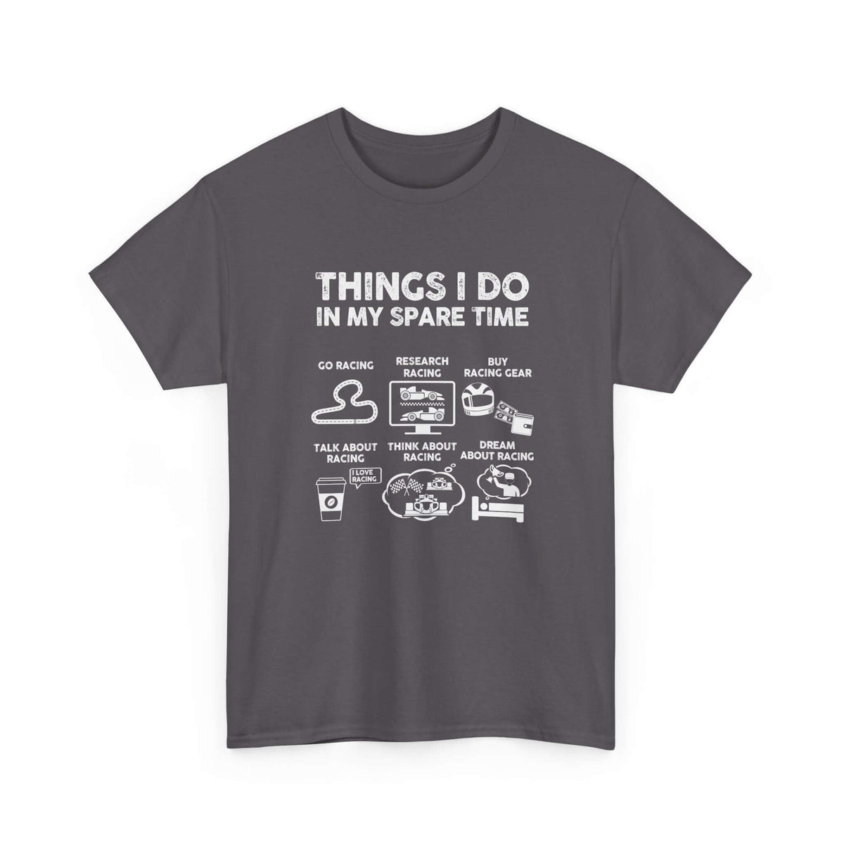 Things I Do in My Spare Time Racing T-Shirt | Funny Car Guy Gift