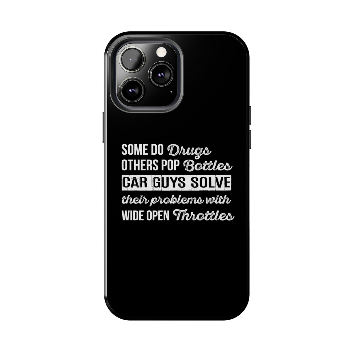 Car Guys Problems Funny Tough Car Phone Case | Car Enthusiast Gift