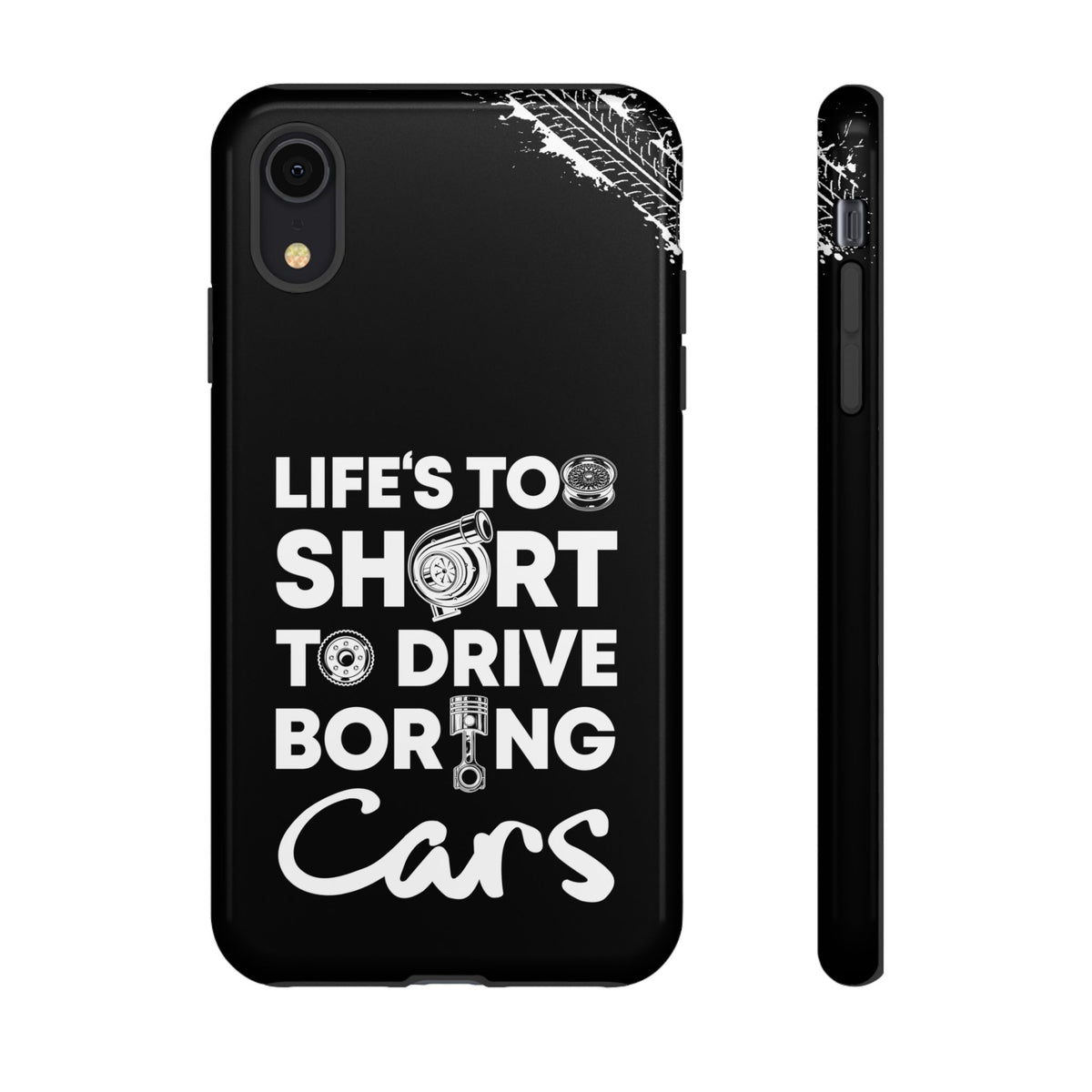 Life is Too Short to Drive Boring Cars Tough Phone Case | Car Gift