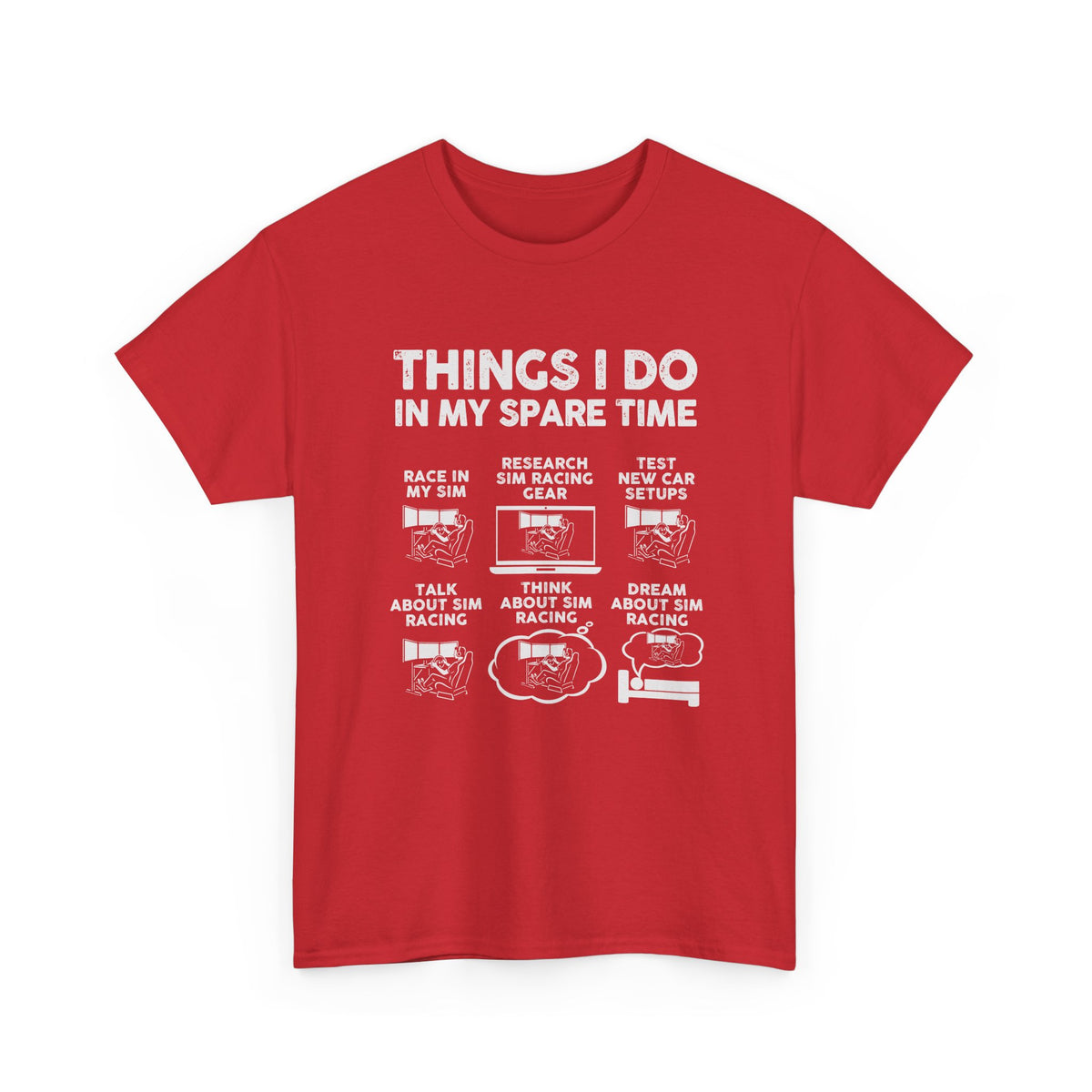Things I Do In My Spare Time SIM Racing T-Shirt | Sim Racer Gift