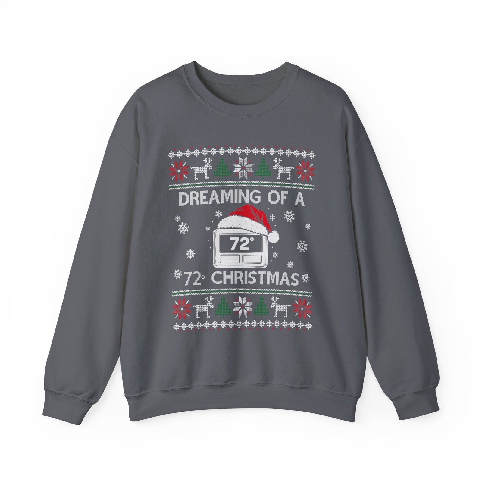 Dreaming of a 72 Degree Christmas HVAC Sweatshirt in Charcoal