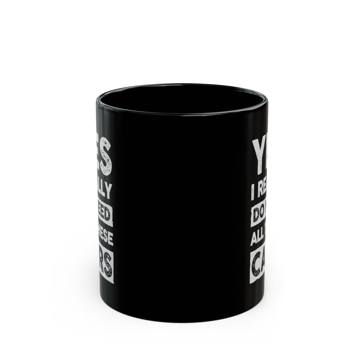 Yes I Really Do Need All These Cars Mug - funny car guy gift mug