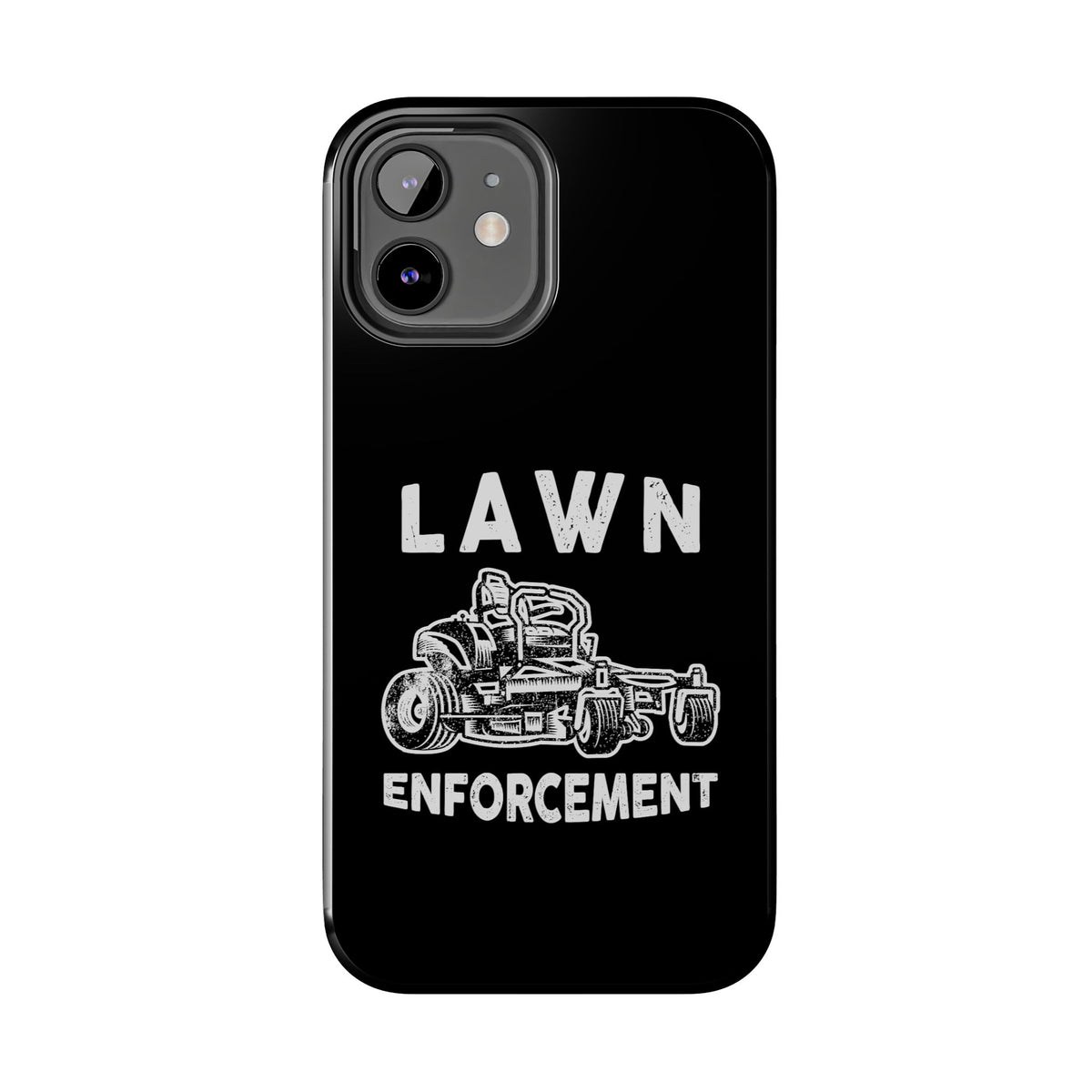 Lawn Enforcement Phone Case | Funny Lawn Care Gift