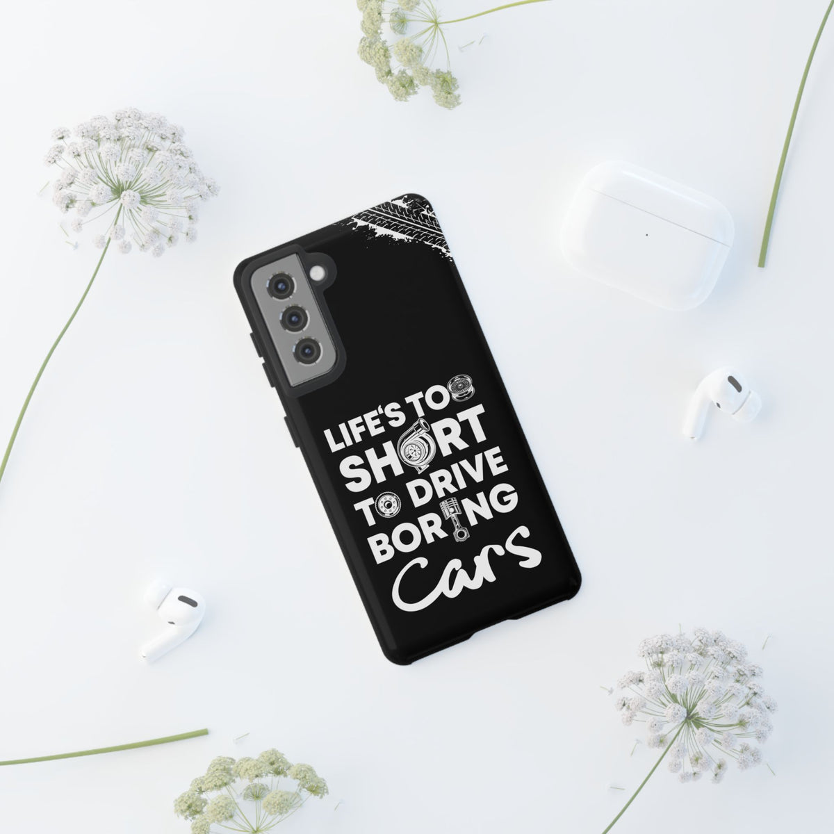 Life is Too Short to Drive Boring Cars Tough Phone Case | Car Gift