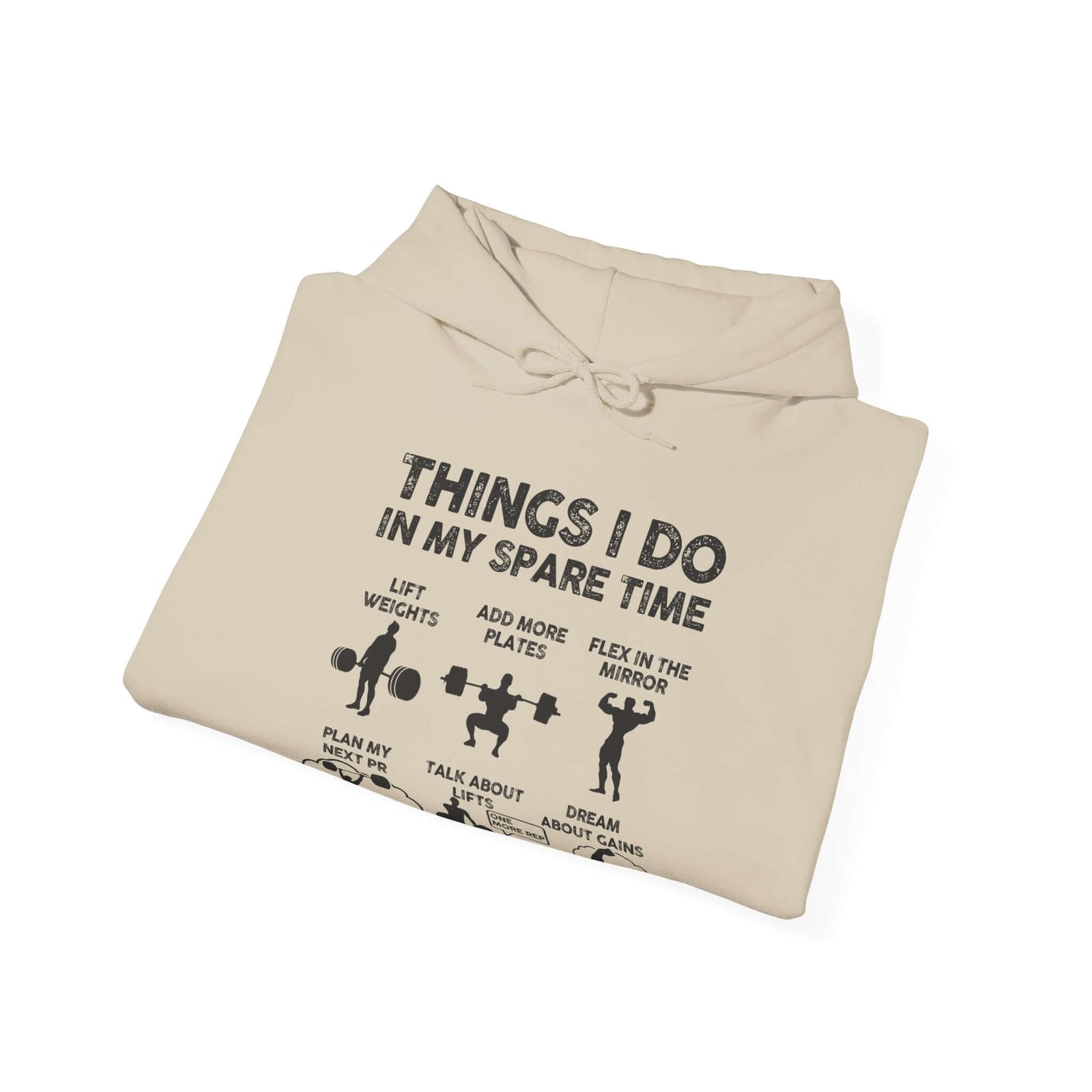 Things I Do In My Spare Time Hoodie | Funny GYM Sweatshirt for Men