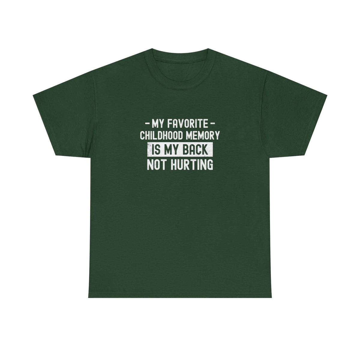 My Favorite Childhood Memory is My Back Not Hurting T-Shirt t-shirt design - car lover gift