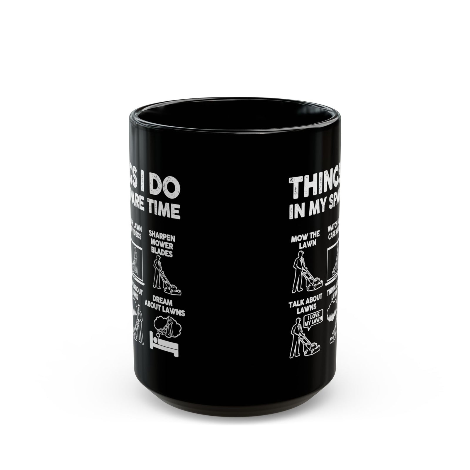 Things I Do lawn mowing mug - six panel mower humor - funny gift for lawn guy