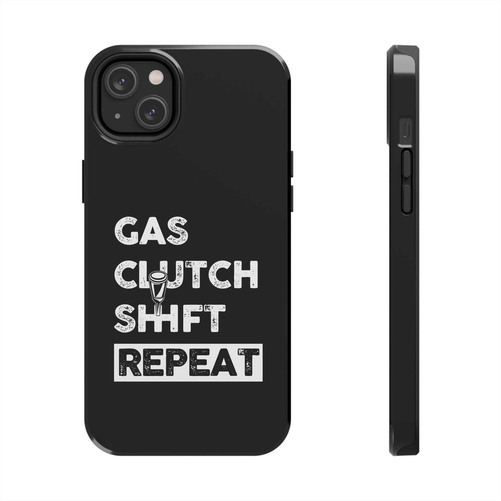 Gas Clutch Shift Repeat Phone Case t-shirt variant - automotive enthusiast gift