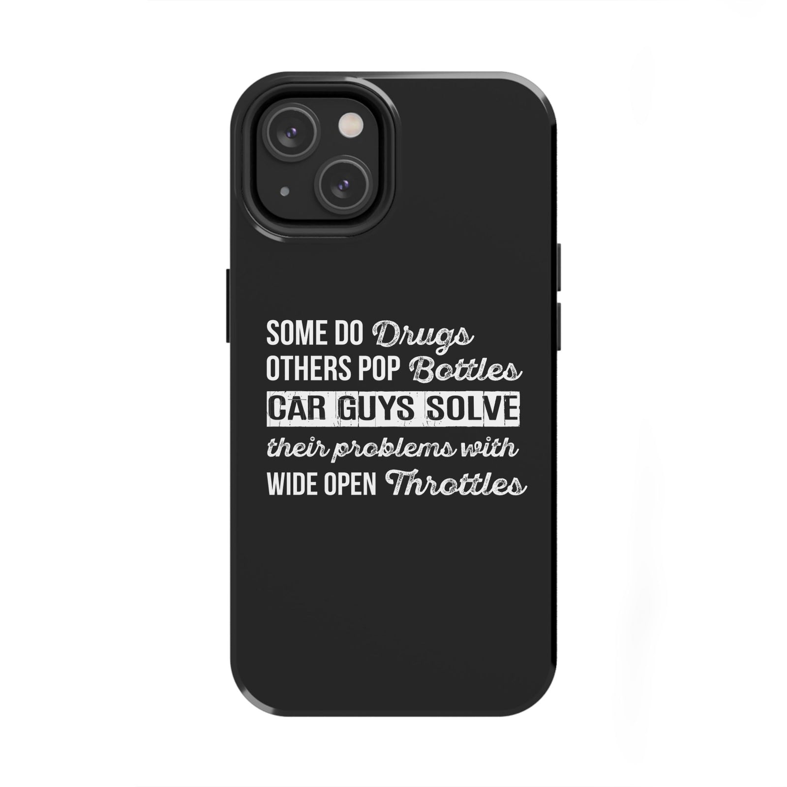 Car Guys Problems Funny Tough Car Phone Case | Car Enthusiast Gift