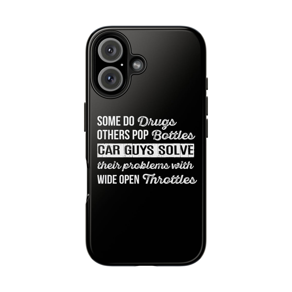 Car Guys Problems Funny Tough Car Phone Case | Car Enthusiast Gift