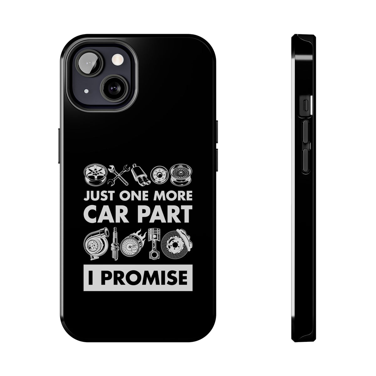 Just One More Car Part Phone Case shirt back view - car enthusiast tee