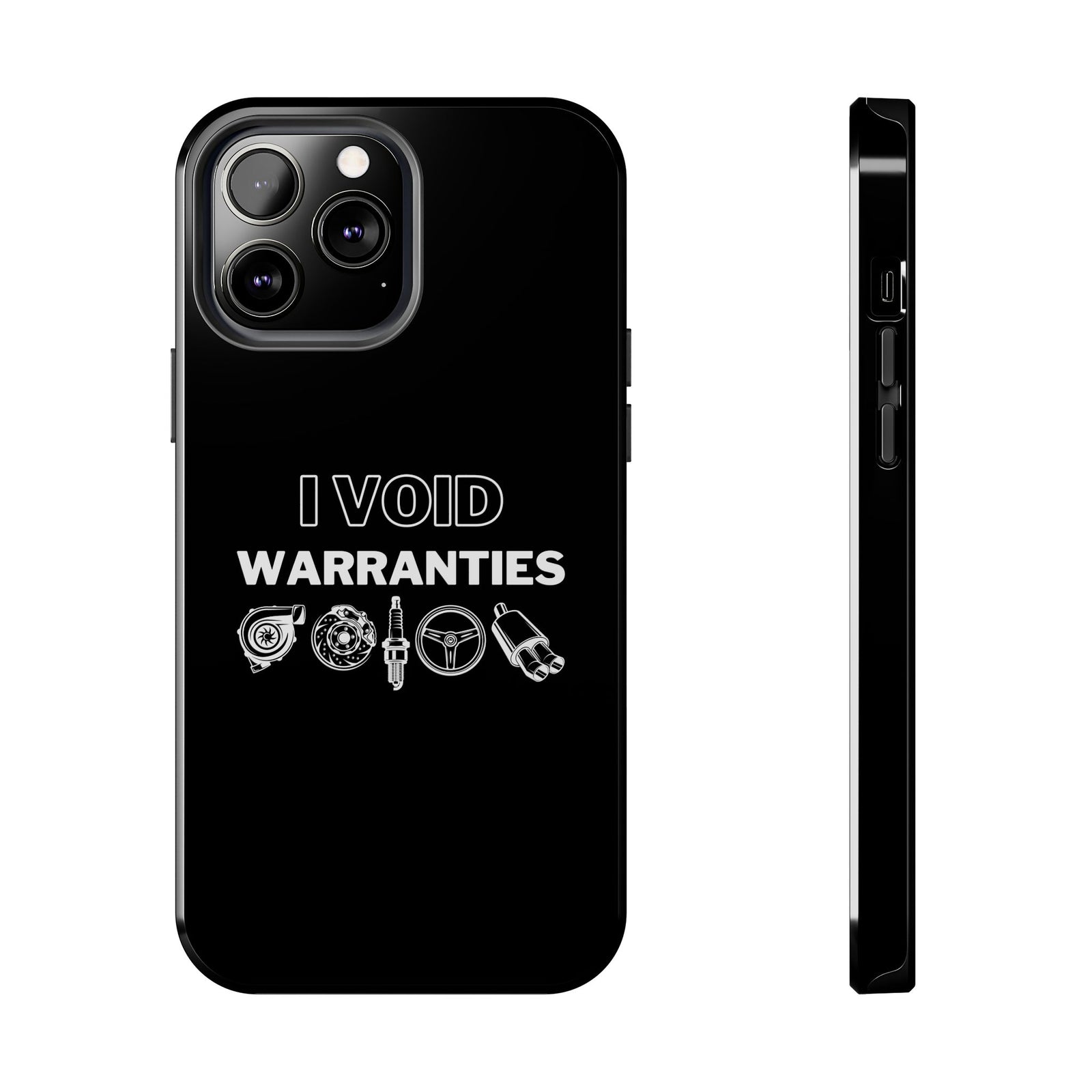 Void Warranties Phone Case tee front view - gearhead gift