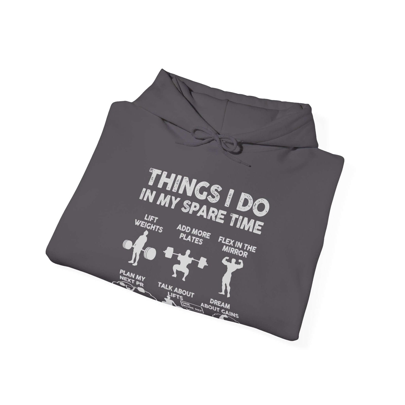 Things I Do In My Spare Time Hoodie | Funny GYM Sweatshirt for Men