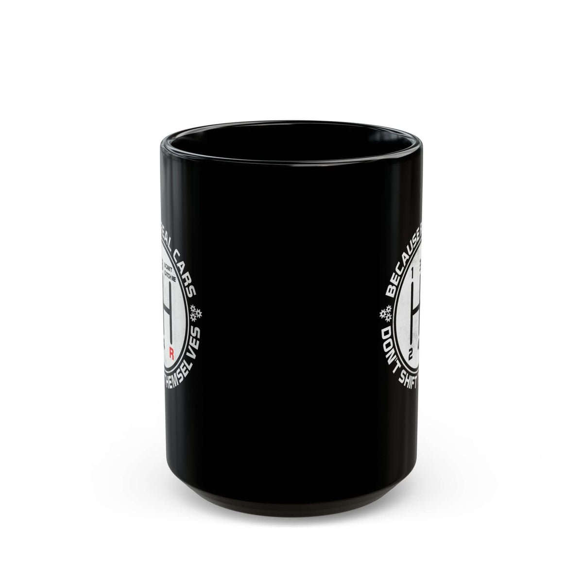 Real Cars Don't Shift Themselves Mug ceramic mug - unique gift for car lovers