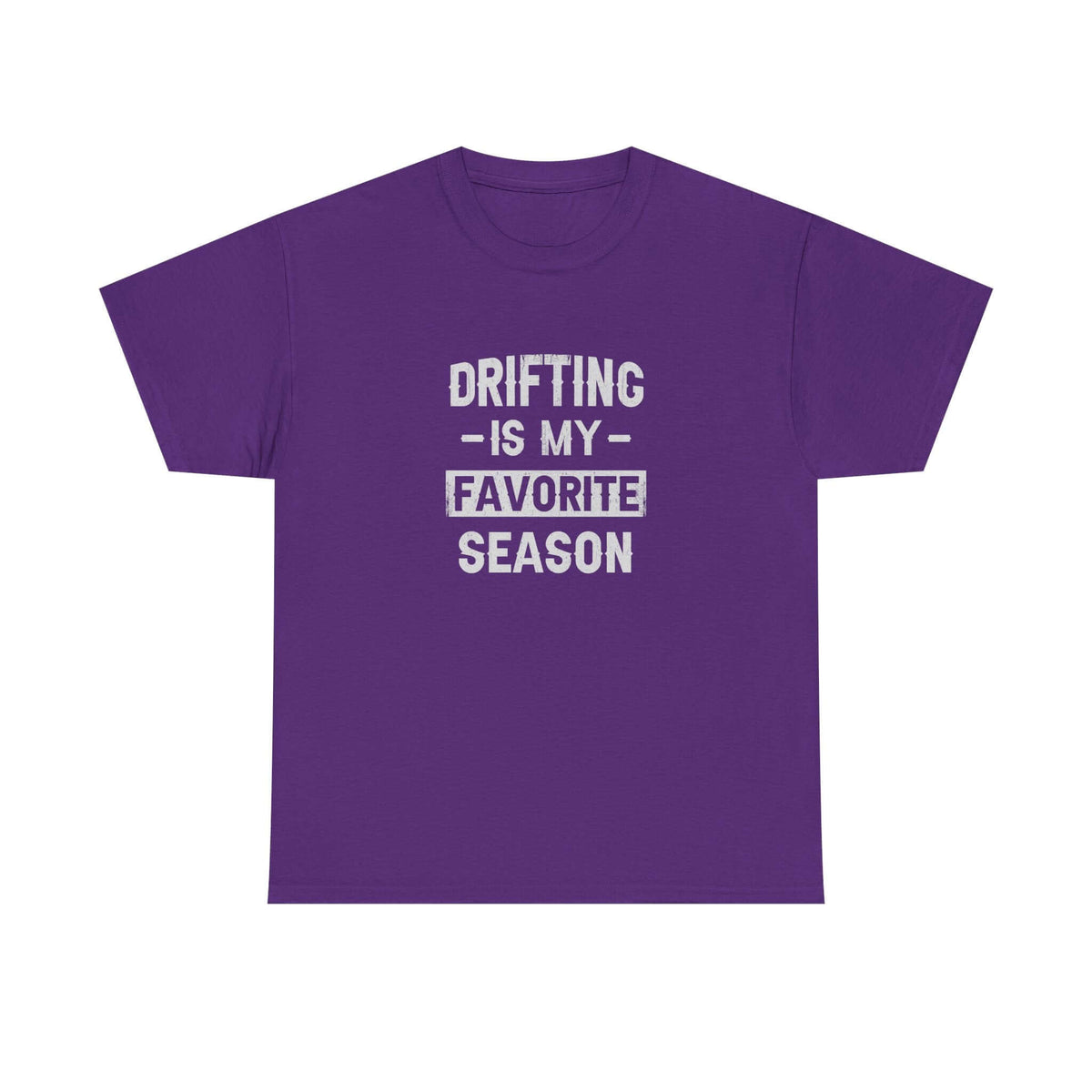 Drifting is My Favorite Season T-Shirt tee front view - gearhead gift