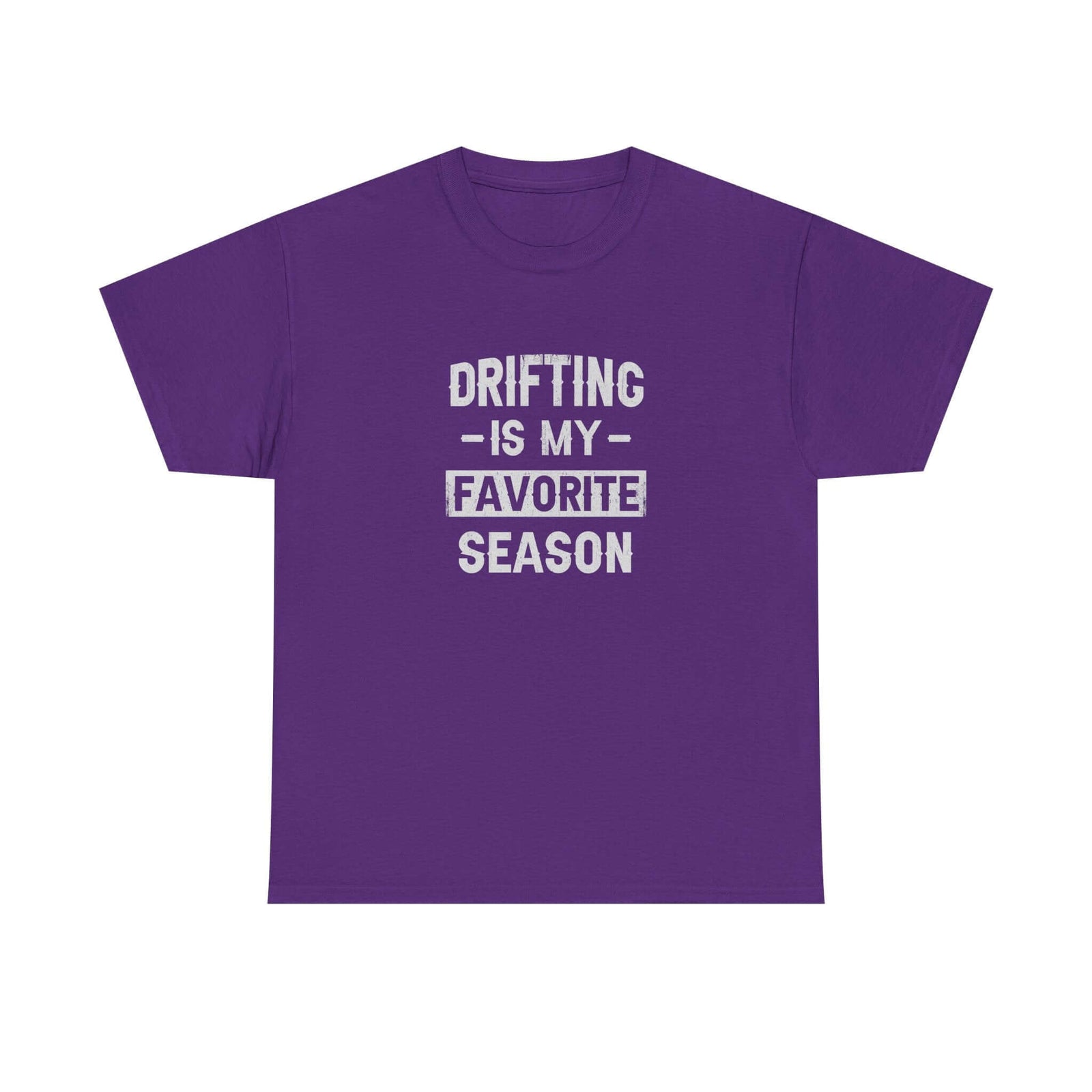 Drifting is My Favorite Season T-Shirt tee front view - gearhead gift
