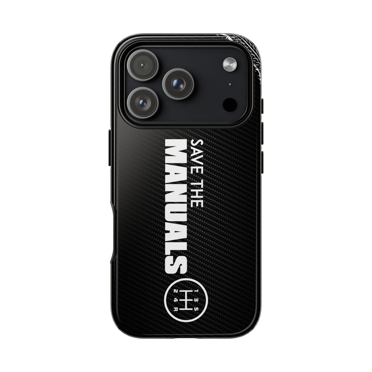 Save The Manuals Tough Phone Case | Manual Transmission Car Guy Gift