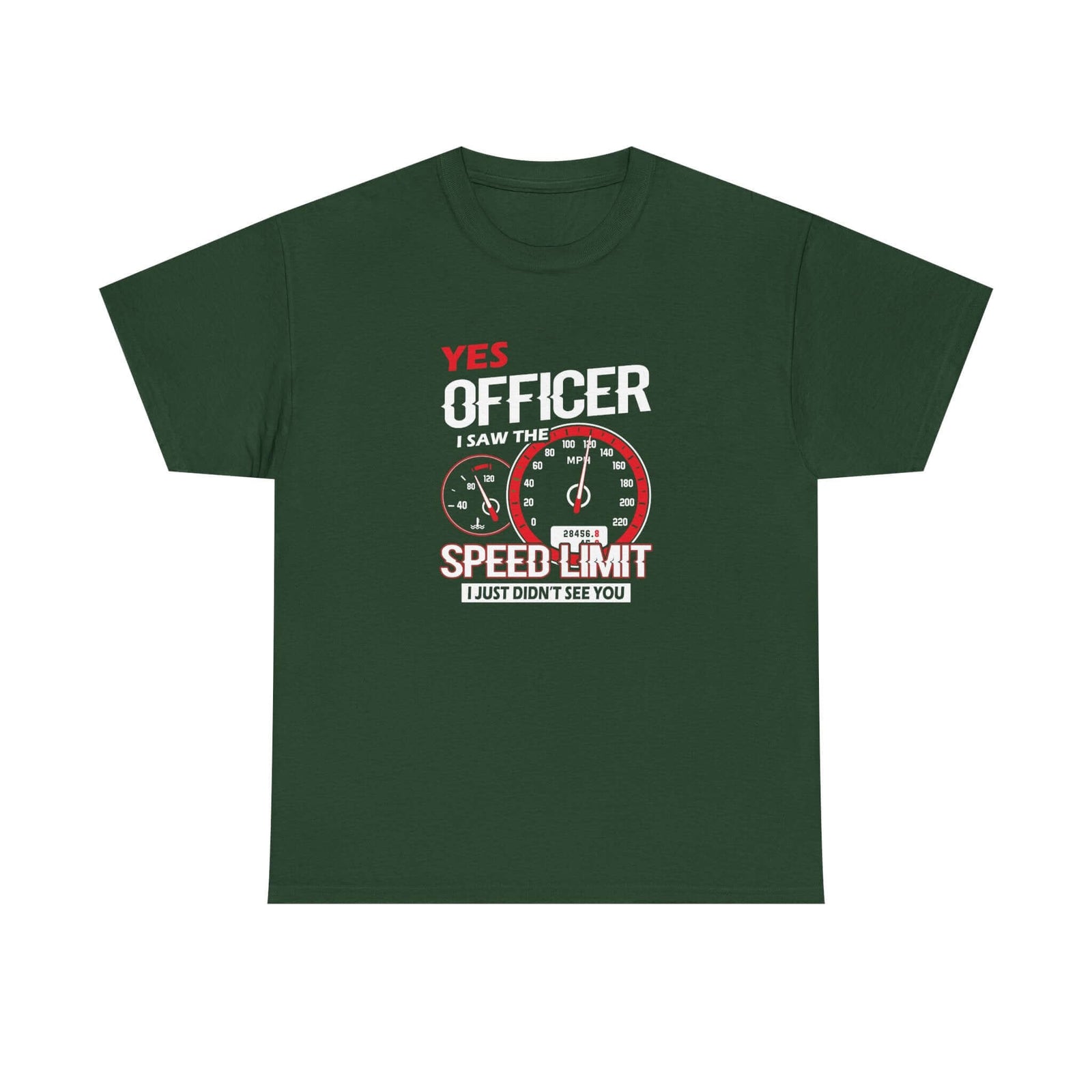 Yes Officer I Saw the Speed Limit t-shirt - funny car guy gift